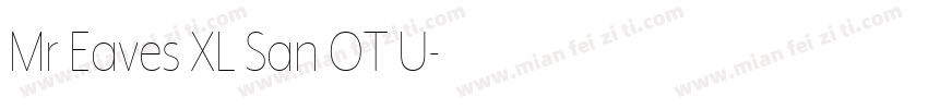 Mr Eaves XL San OT U字体转换